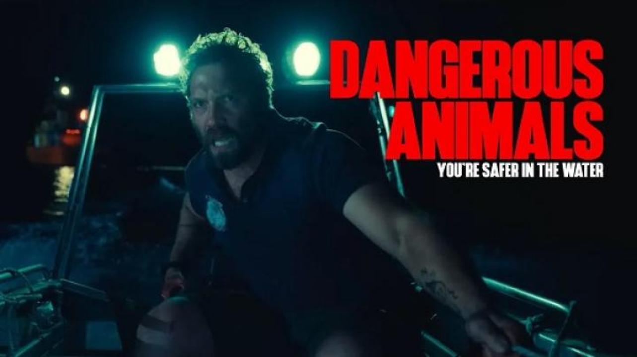 مشاهدة فيلم Dangerous Animals 2025 مترجم ايجي بست