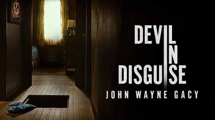 مسلسل Devil in Disguise John Wayne Gacy مترجم كامل ايجي بست
